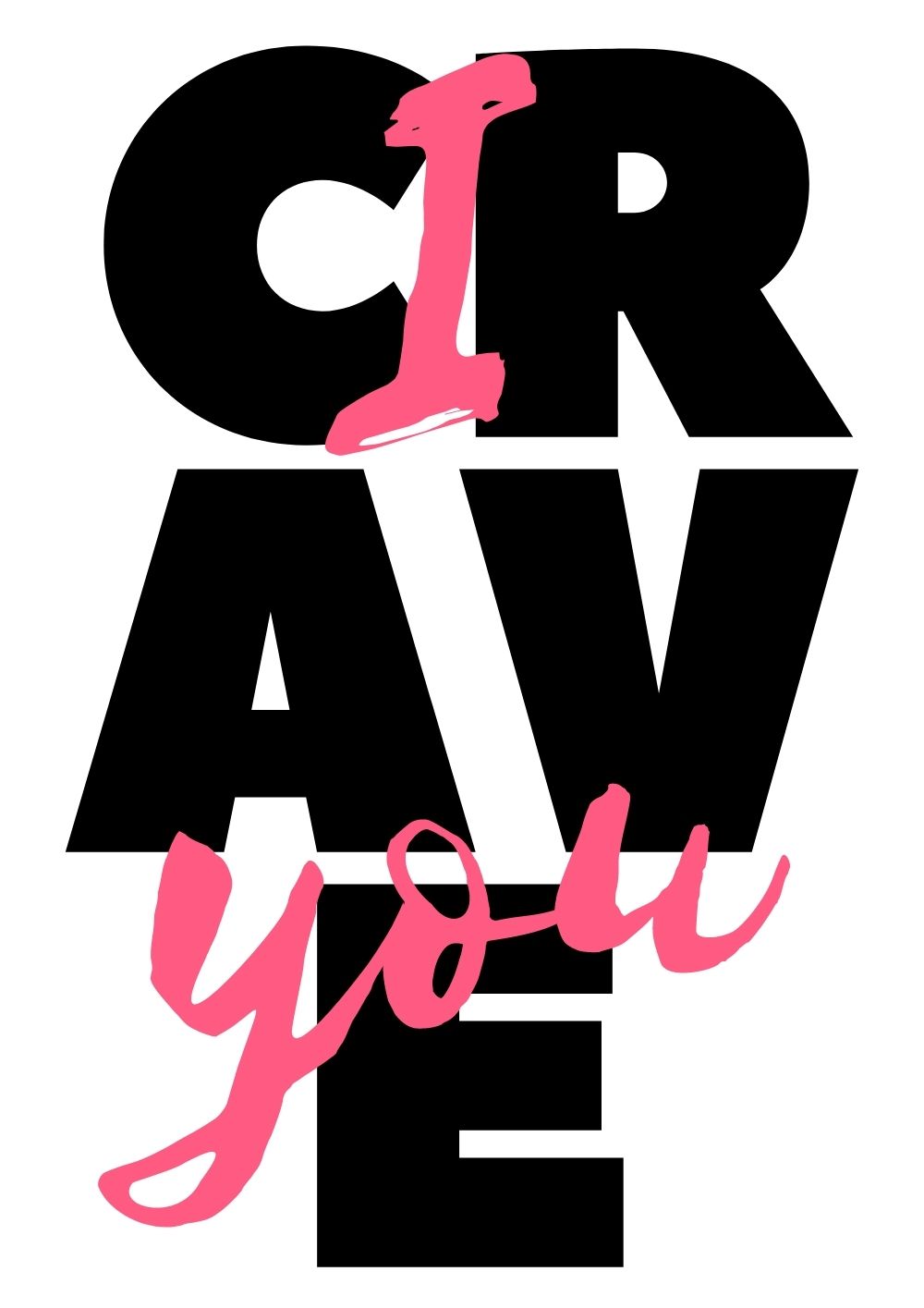 i crave you
